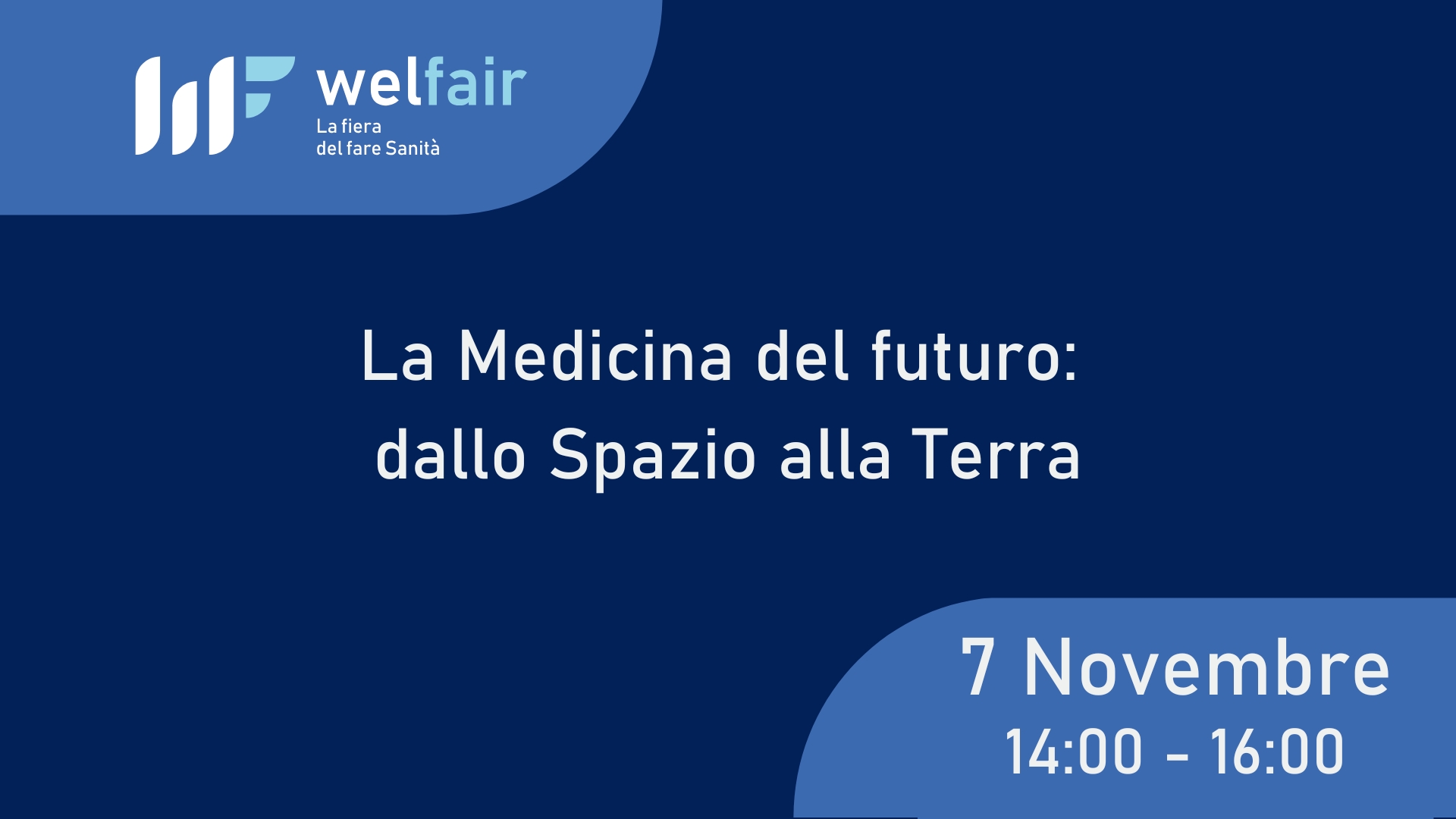 Welfair, la fiera del fare Sanità - 5, 6, 7 Novembre a Fiera di Roma