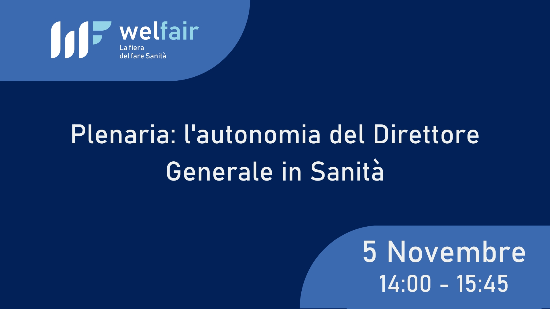 Welfair, la fiera del fare Sanità - 5, 6, 7 Novembre a Fiera di Roma